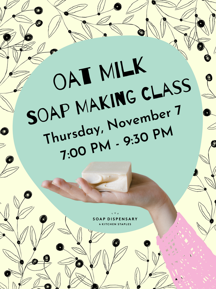 Oat Milk Soapmaking Workshop